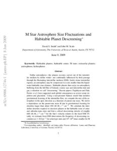 arXiv:0906.1274v1 [astro-ph.EP] 8 Jun[removed]M Star Astrosphere Size Fluctuations and Habitable Planet Descreening∗ David S. Smith† and John M. Scalo Department of Astronomy, The University of Texas at Austin, Austin,