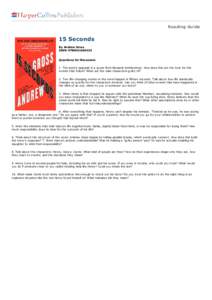 Reading Guide  15 Seconds By Andrew Gross ISBN: [removed]Questions for Discussion