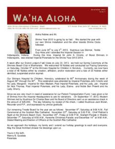 W A ’ HA A LOHA Aloha Shriners International of Honolulu, Hawaii[removed]fax[removed]email: [removed] Newsletter[removed]Issue 1