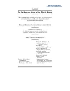No[removed]In the Supreme Court of the United States MENACHEM BINYAMIN ZIVOTOFSKY, BY HIS PARENTS AND GUARDIANS A RI Z. AND N AOMI S IEGMAN ZIVOTOFSKY, PETITIONER