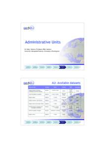 Administrative Units Dr Gobe Hobona, Professor Mike Jackson Centre for Geospatial Science, University of Nottingham Provision of interoperable datasets to open GI to EU communities January 2008