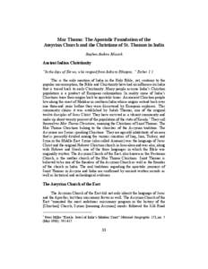 Mar Thoma: The Apostolic Foundation of the Assyrian Church and the Christians of St. Thomas in India Stephen Andrew Missick Ancient Indian Christianity “In the days of Xerxes, who reigned from India to Ethiopia...” E