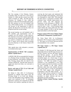 REPORT OF FISHERIES SCIENCE COMMITTEE ! The first meeting of the Fisheries Science Committee (FIS) was held from[removed]on October 22, 2000, and the second from[removed]on October 25, 2000. On both dates the