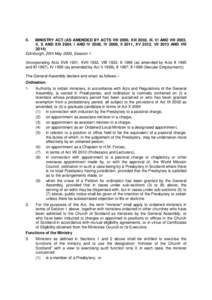 II.  MINISTRY ACT (AS AMENDED BY ACTS VIII 2000, XIII 2002, III, VI AND VIII 2003, II, X AND XIII 2004, I AND IV 2006, IV 2008, ll 2011, XV 2012, VII 2013 AND VIIIEdinburgh, 20th May 2000, Session 1