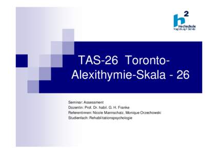 TAS-26  Toronto- Alexithymie-Skala - 26