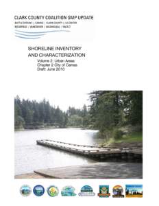 SHORELINE INVENTORY AND CHARACTERIZATION Volume 2: Urban Areas Chapter 2 City of Camas Draft: June 2010