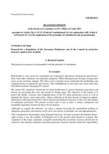 Translation from German 7SB-BR/2013 REASONED OPINION of the Bundesrat Committee on EU Affairs of 2 July 2013 pursuant to Article 23g (1) B-VG (Federal Constitutional Act) in conjunction with Article 6 of Protocol No 2 on