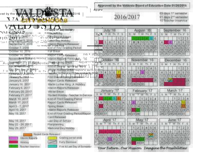 Approved by the Valdosta Board of Education Date/2017 July 4, 2016 August 1 - 4, 2016