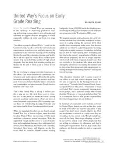 United Way’s Focus on Early Grade Reading Across the country, United Ways are stepping up to the challenge of improving grade-level reading, galvanizing communities to give, advocate, and volunteer to support children 