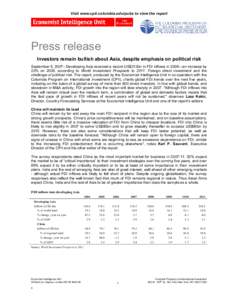 Visit www.cpii.columbia.edu/pubs to view the report   Press release  Investors remain bullish about Asia, despite emphasis on political risk  September 5, 2007– Developing Asia received a record