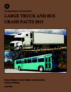 Large Truck and Bus Crash Facts 2013