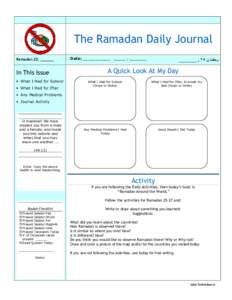 The Ramadan Daily Journal Ramadan 25, ______ In This Issue • What I Had for Suhoor • What I Had for Iftar