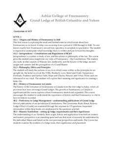 Ashlar  College  of  Freemasonry   Grand  Lodge  of  British  Columbia  and  Yukon          Curriculum  of  ACF     