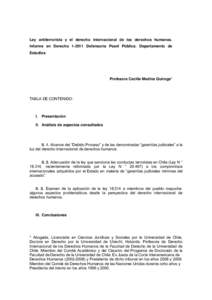 Ley antiterrorista y el derecho internacional de los derechos humanos. Informe en DerechoDefensoría Peanl Pública. Departamento de Estudios Profesora Cecilia Medina Quiroga*