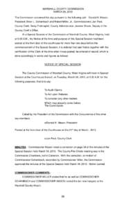 MARSHALL COUNTY COMMISSION MARCH 26, 2013 The Commission convened this day pursuant to the following call: Donald K. Mason, President; Brian L. Schambach and Robert Miller, Jr., Commissioners; Jan Pest, County Clerk; Bet