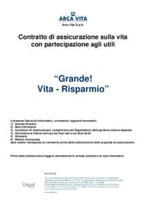 Arca Vita S.p.A.  Contratto di assicurazione sulla vita con partecipazione agli utili  “Grande!