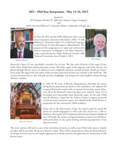 AIO – Mid-Year Symposium - May 14-16, 2015 hosted by AIO President Matthew M. Bellocchio (Andover Organ Company) and OHS Chairman William F. Czelusniak (Messrs. Czelusniak et Dugal, Inc.)
