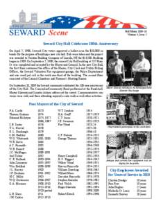 Scene  Fall/Winter[removed]Volume 4, Issue 2  Seward City Hall Celebrates 100th Anniversary