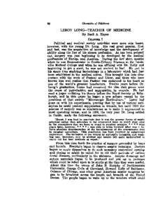 LEROY LONG-TEACHER OF MEDICINE By Basil & Hayes Political and medical society activities were mere side issues, however, with the young Dr. Long. Hia real great passion, first and last, was the acquisition of knowledge a