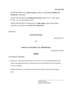 File #[removed]IN THE MATTER between Joanne Kramer, Applicant, and Greenway Holding Ltd. (Properties), Respondent; AND IN THE MATTER of the Residential Tenancies Act R.S.N.W.T. 1988, Chapter R-5 (the 