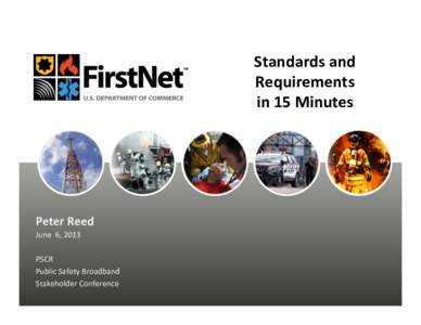 Standards	
  and	
   Requirements	
  	
   in	
  15	
  Minutes	
   Peter	
  Reed	
   June	
  	
  6,	
  2013	
  