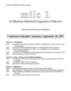 You are cordially invited to attend…  m ilc 1 1st Madison Informal Linguistics Collective University of Wisconsin–Madison