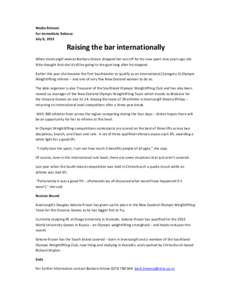 Media Release  For immediate Release  July 8, 2013  Raising the bar internationally  When Invercargill woman Barbara Grieve dropped her son off for his new sport nine years ago she 