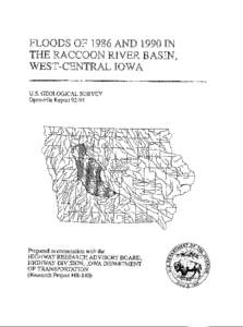 FLOODS OF 1986 AND 1990 IN THE RACCOON RIVER BASIN, WEST-CENTRAL IOWA U.S. GEOLOGICAL SURVEY Open-File Report 92-94