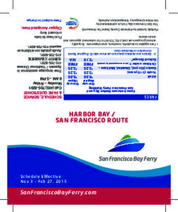 FARES  SanFranciscoBayFerry.com Schedule Effective Nov 3 – Feb 27, 2015