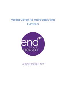 Voting Guide for Advocates and Survivors Updated October 2014  The guide at times refers to “proof of