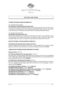 RE VI EW S AN D PR E SS  THE WEST AUSTRALIAN, FRESH, NOVEMBER 2012 Top 100 White Wines $25–$Millbrook Limited Release Chardonnay ($45)