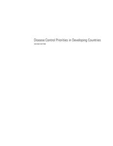 Disease Control Priorities in Developing Countries SECOND EDITION Disease Control Priorities in Developing Countries
