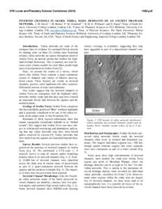 47th Lunar and Planetary Science Conferencepdf INVERTED CHANNELS IN ARABIA TERRA, MARS: REMNANTS OF AN ANCIENT DRAINAGE NETWORK. J. M. Davis1, 2, M. Balme3, P. M. Grindrod2, 4, R. M. E. Williams5, and S. Gu