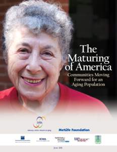 The Maturing of America Communities Moving Forward for an Aging Population
