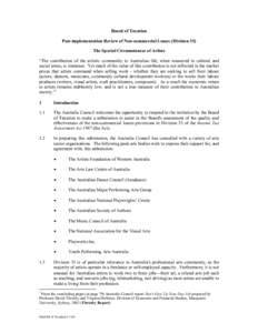 Board of Taxation Post-implementation Review of Non-commercial Losses (Division 35) The Special Circumstances of Artists “The contribution of the artistic community to Australian life, when measured in cultural and soc