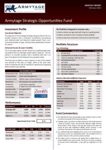 MONTHLY REPORT February 2012 Armytage Strategic Opportunities Fund Investment Profile