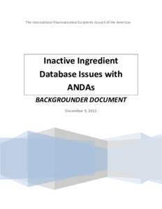 The International Pharmaceutical Excipients Council of the Americas  Inactive Ingredient Database Issues with ANDAs BACKGROUNDER DOCUMENT