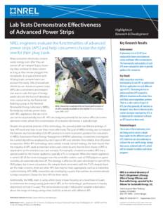 Lab Tests Demonstrate Effectiveness of Advanced Power Strips NREL engineers evaluate the functionalities of advanced power strips (APS) and help consumers choose the right one for their plug loads. Many consumer electron