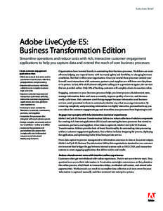 Solution Brief  Adobe LiveCycle ES: Business Transformation Edition ®