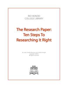 RIO HONDO COLLEGE LIBRARY The Research Paper: Ten Steps To Researching It Right