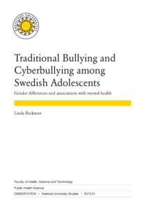 Traditional Bullying and Cyberbullying among Swedish Adolescents Gender differences and associations with mental health  Linda Beckman