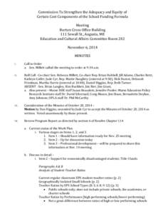 Commission To Strengthen the Adequacy and Equity of Certain Cost Components of the School Funding Formula Meeting Burton Cross Office Building 111 Sewall St., Augusta, ME Education and Cultural Affairs Committee Room 202