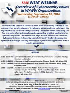 FREE WEAT WEBINAR  Overview of Cybersecurity Issues in W/WW Organizations Wednesday, September 10, [removed]:30AM – 1:00PM