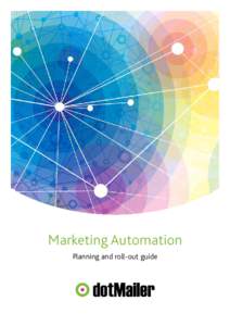 Marketing Automation Planning and roll-out guide Contents 	1.		What