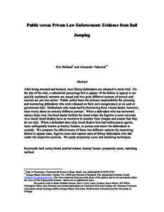Public versus Private Law Enforcement: Evidence from Bail Jumping Eric Helland* and Alexander Tabarrok**  Abstract