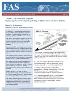 FEDERATION OF THE AMERICAN SCIENTISTS ISSUE BRIEF  June 2011 The B61 Life-Extension Program: Increasing NATO Nuclear Capability and Precision Low-Yield Strikes