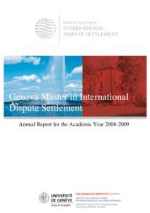 Year of birth missing / International arbitration / Willem C. Vis Moot / Dispute resolution / Graduate Institute of International and Development Studies / Moot court / Pierre-Marie Dupuy / Law / Arbitration / Emmanuel Gaillard