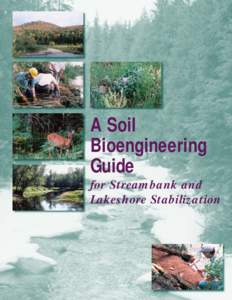A Soil Bioengineering Guide for Streambank and Lakeshore Stabilization