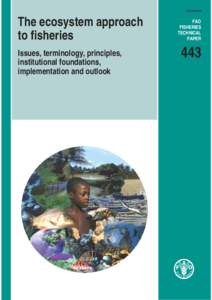 ISSN[removed]The ecosystem approach to fisheries Issues, terminology, principles, institutional foundations,