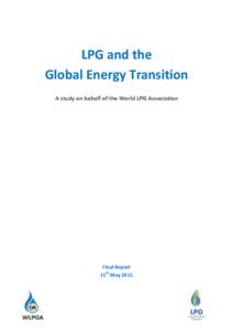 LPG and the Global Energy Transition A study on behalf of the World LPG Association Final Report 15th May 2015